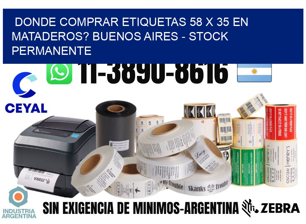 Donde Comprar etiquetas 58 x 35 en MATADEROS? Buenos Aires - Stock permanente