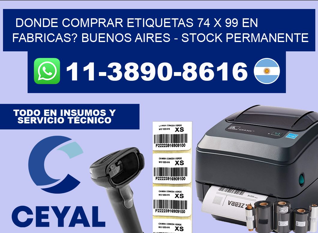 Donde Comprar etiquetas 74 x 99 en FABRICAS? Buenos Aires – Stock permanente