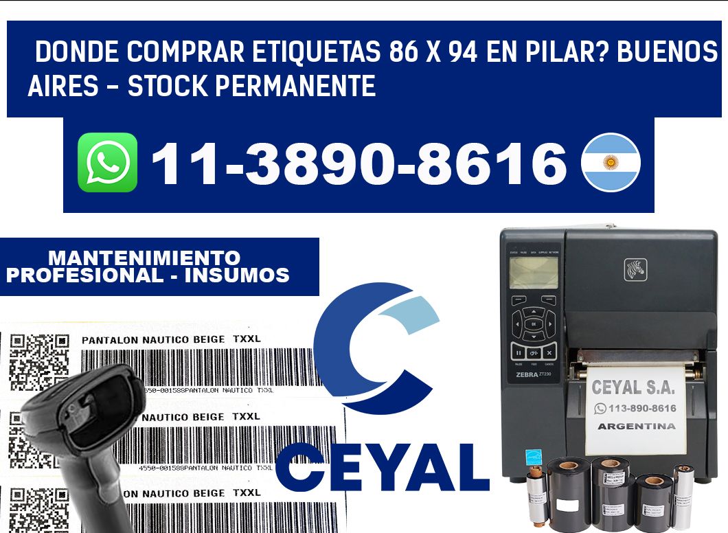 Donde Comprar etiquetas 86 x 94 en PILAR? Buenos Aires - Stock permanente