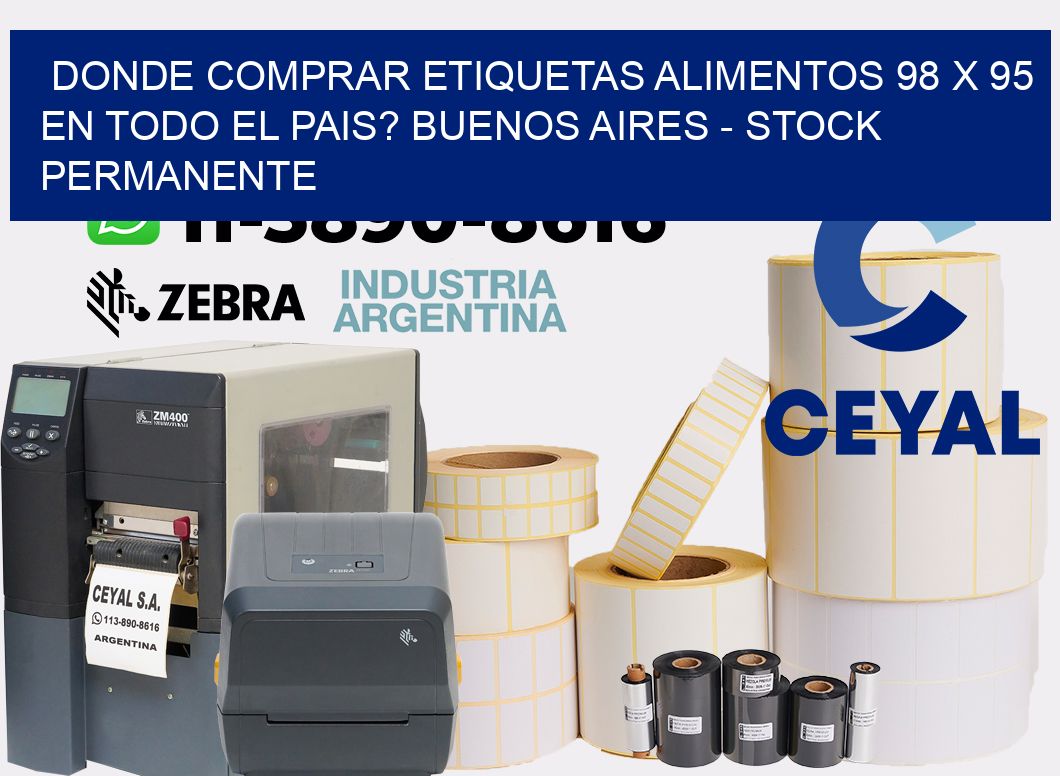 Donde Comprar etiquetas alimentos 98 x 95 en TODO EL PAIS? Buenos Aires - Stock permanente