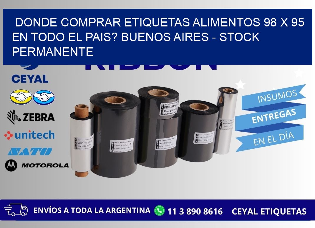 Donde Comprar etiquetas alimentos 98 x 95 en TODO EL PAIS? Buenos Aires - Stock permanente