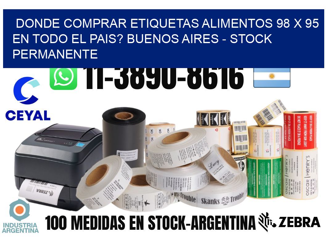 Donde Comprar etiquetas alimentos 98 x 95 en TODO EL PAIS? Buenos Aires - Stock permanente