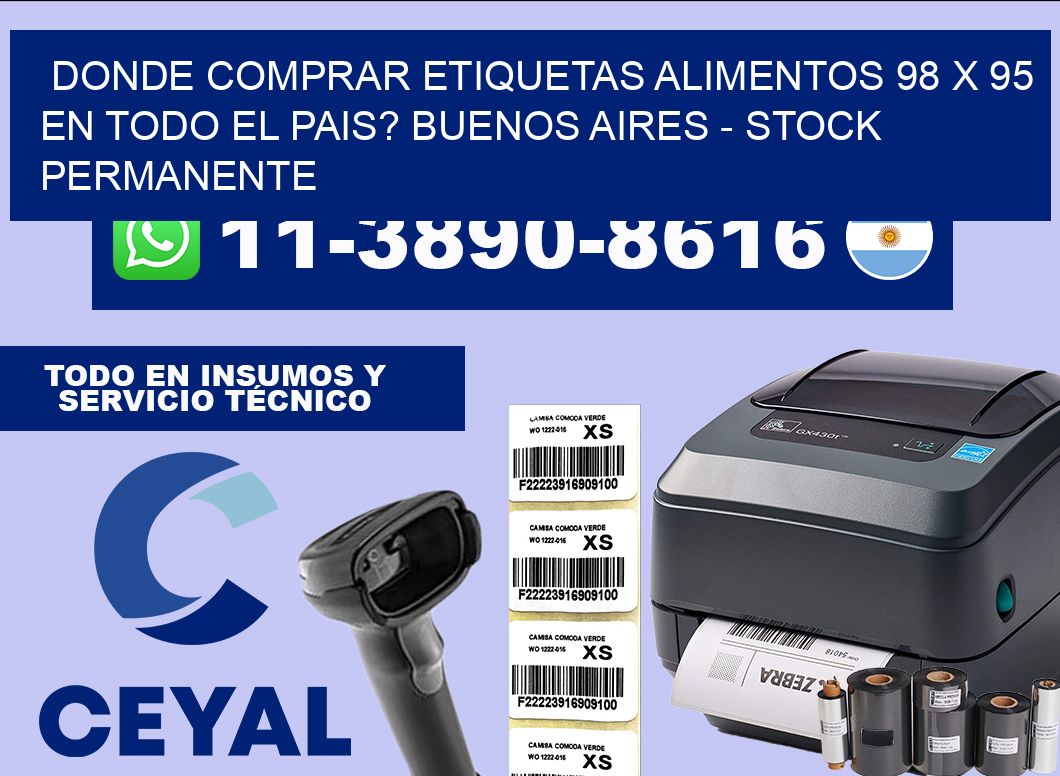 Donde Comprar etiquetas alimentos 98 x 95 en TODO EL PAIS? Buenos Aires – Stock permanente