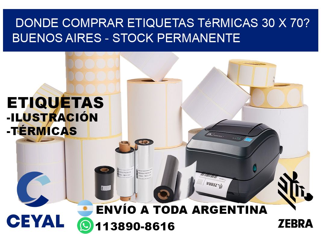 Donde Comprar etiquetas térmicas 30 x 70? Buenos Aires - Stock permanente