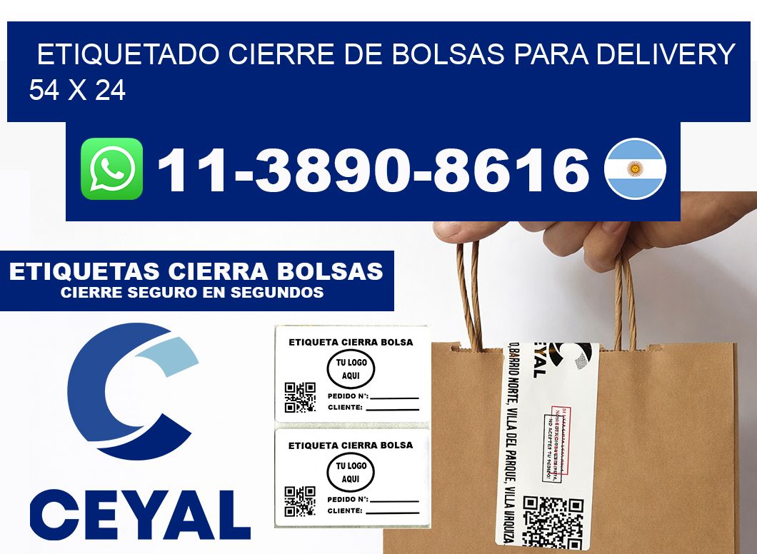 ETIQUETADO CIERRE DE BOLSAS PARA DELIVERY 54 x 24