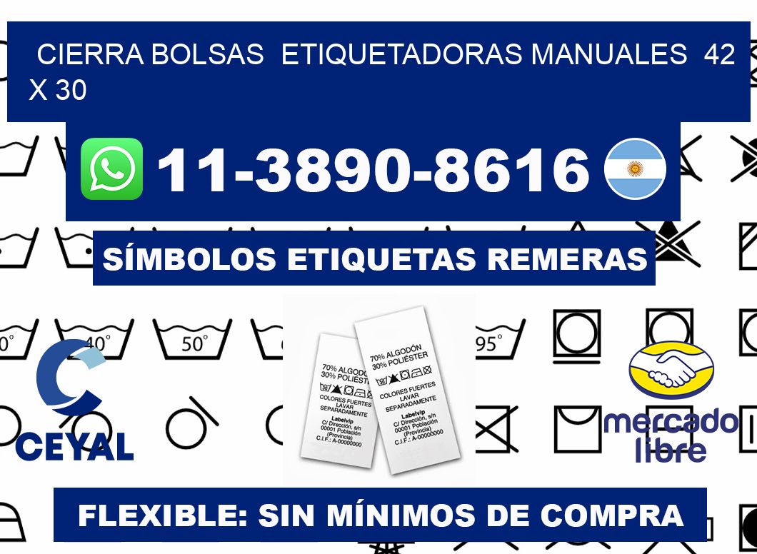 cierra bolsas  Etiquetadoras Manuales  42 x 30