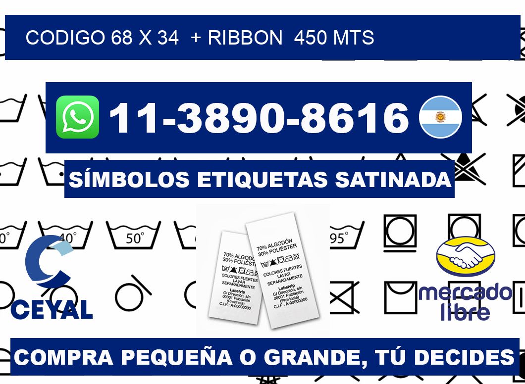codigo 68 x 34  + ribbon  450 mts