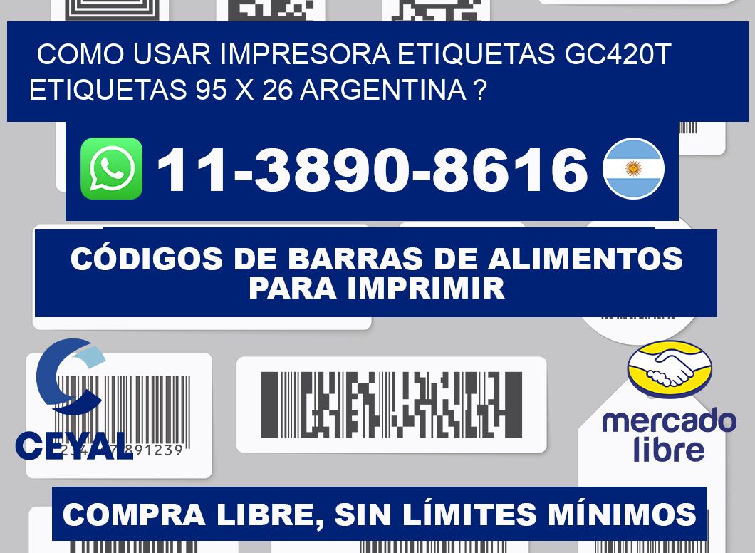 como usar impresora etiquetas gc420t etiquetas 95 x 26 argentina ?