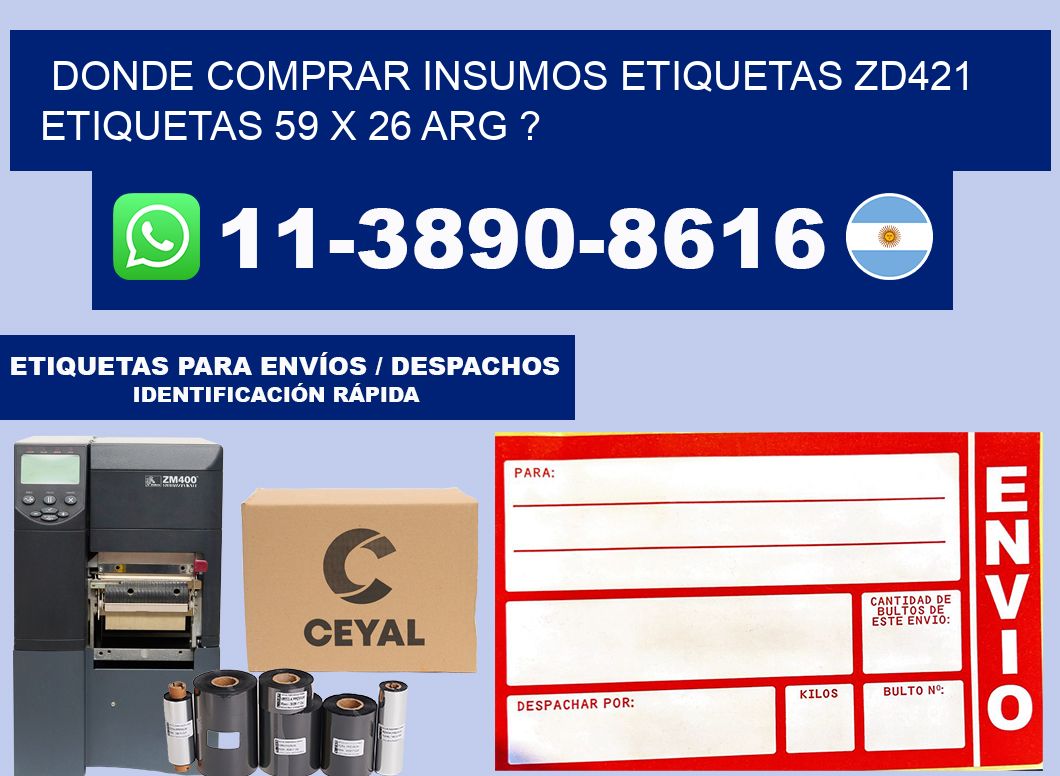 donde comprar insumos etiquetas zd421 etiquetas 59 x 26 ARG ?