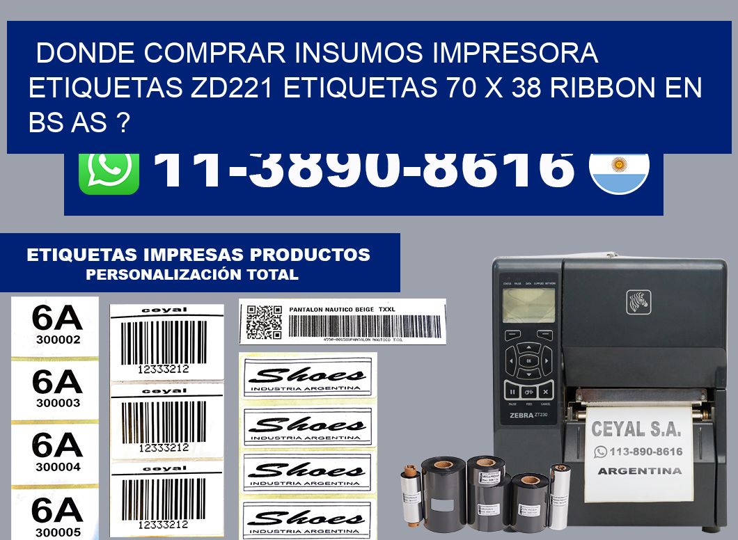 donde comprar insumos impresora etiquetas zd221 etiquetas 70 x 38 ribbon en BS AS ?