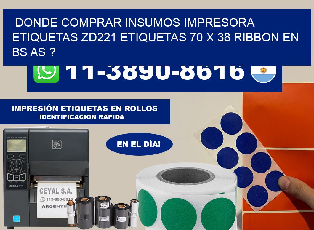 donde comprar insumos impresora etiquetas zd221 etiquetas 70 x 38 ribbon en BS AS ?