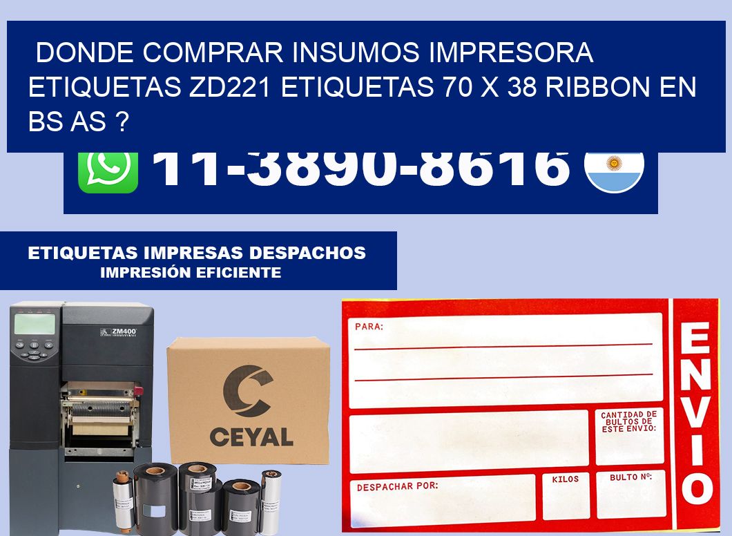 donde comprar insumos impresora etiquetas zd221 etiquetas 70 x 38 ribbon en BS AS ?