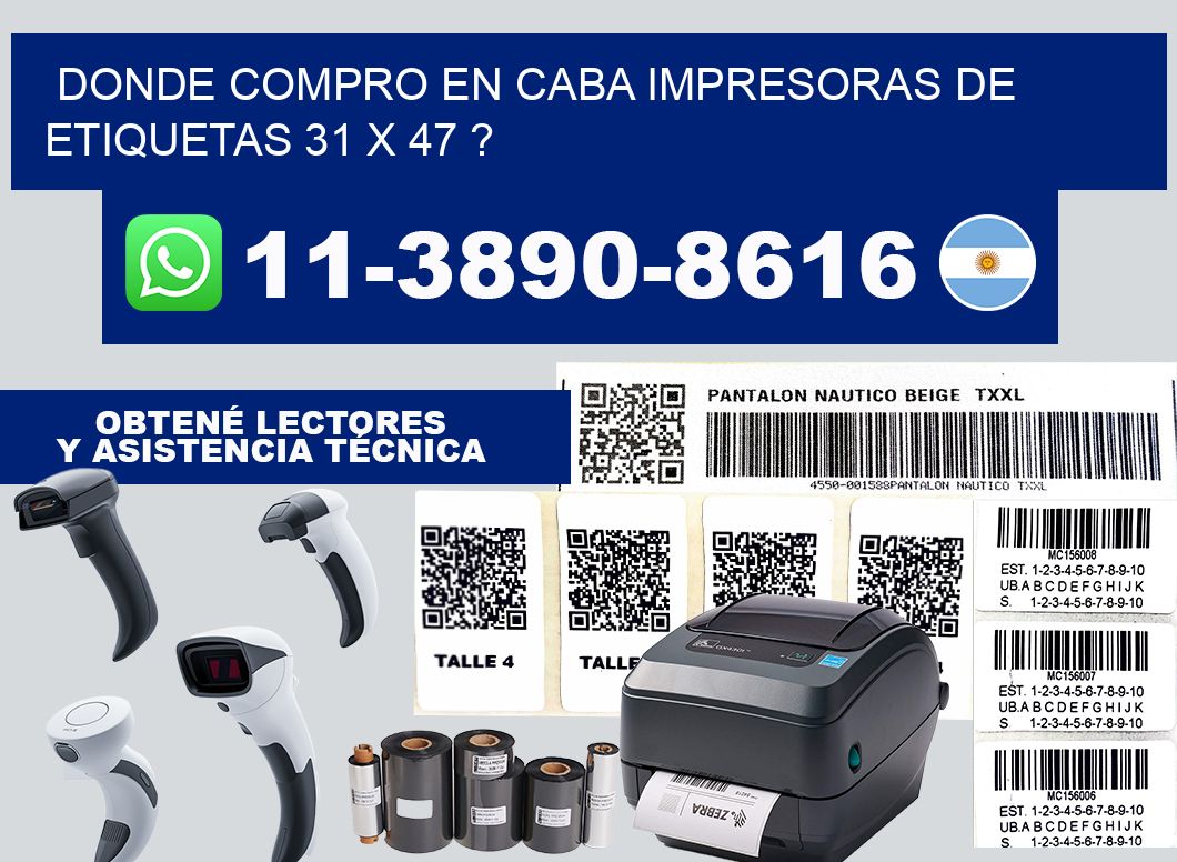 donde compro en CABA impresoras de etiquetas 31 x 47 ?