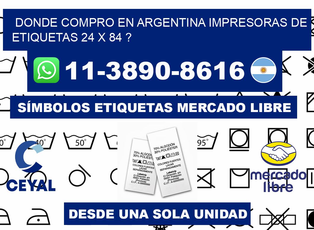 donde compro en argentina impresoras de etiquetas 24 x 84 ?