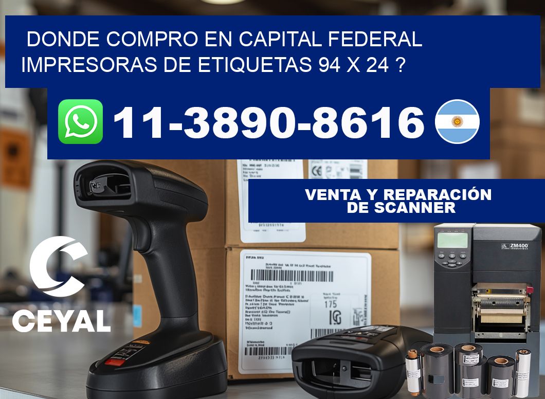 donde compro en capital federal impresoras de etiquetas 94 x 24 ?