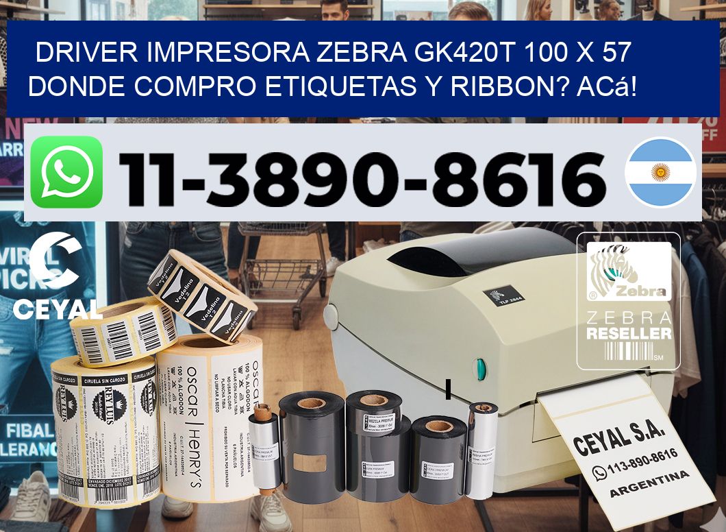 driver impresora zebra gk420t 100 x 57 Donde compro etiquetas y ribbon? Acá!