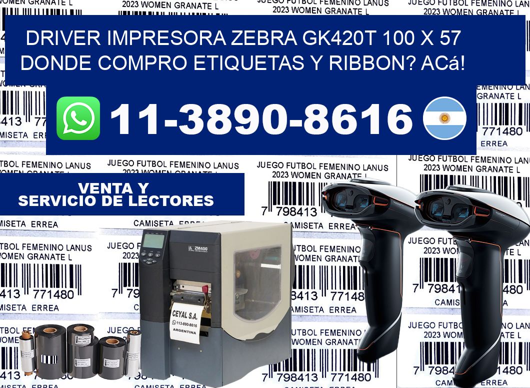 driver impresora zebra gk420t 100 x 57 Donde compro etiquetas y ribbon? Acá!