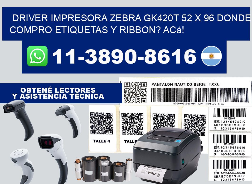 driver impresora zebra gk420t 52 x 96 Donde compro etiquetas y ribbon? Acá!