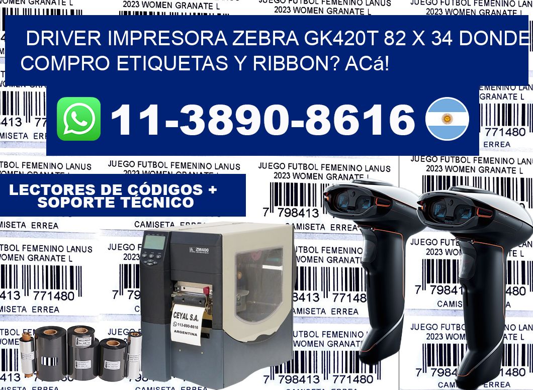 driver impresora zebra gk420t 82 x 34 Donde compro etiquetas y ribbon? Acá!