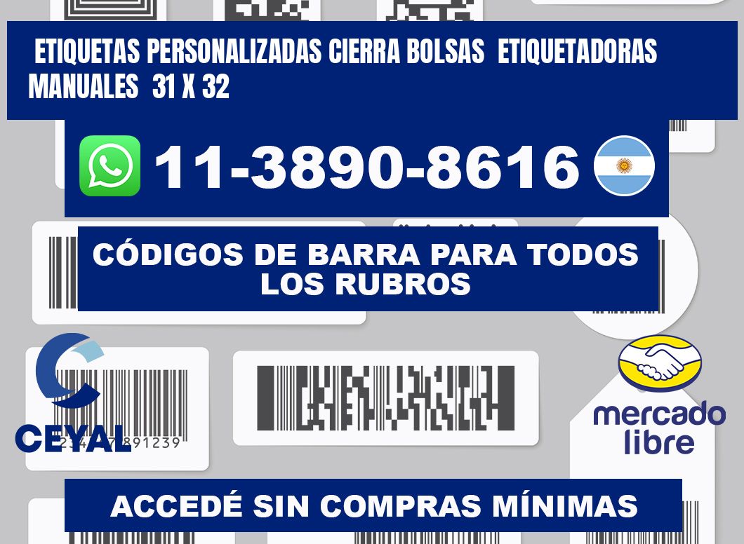 etiquetas personalizadas cierra bolsas  Etiquetadoras Manuales  31 x 32