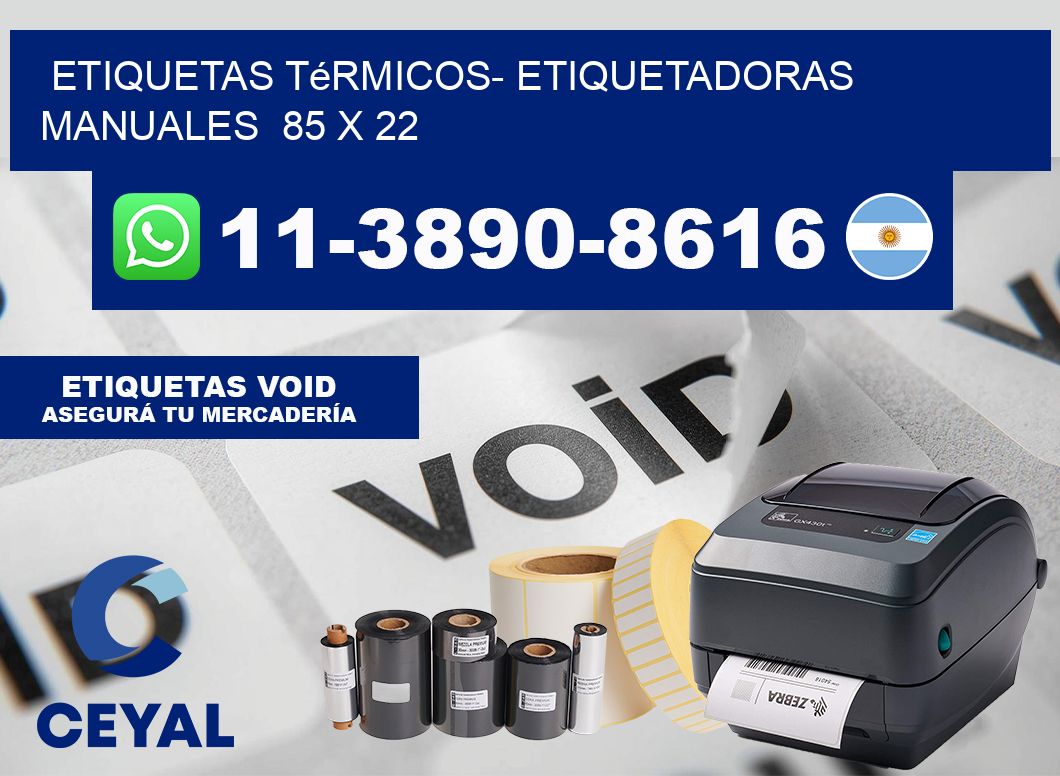 etiquetas térmicos- Etiquetadoras Manuales  85 x 22