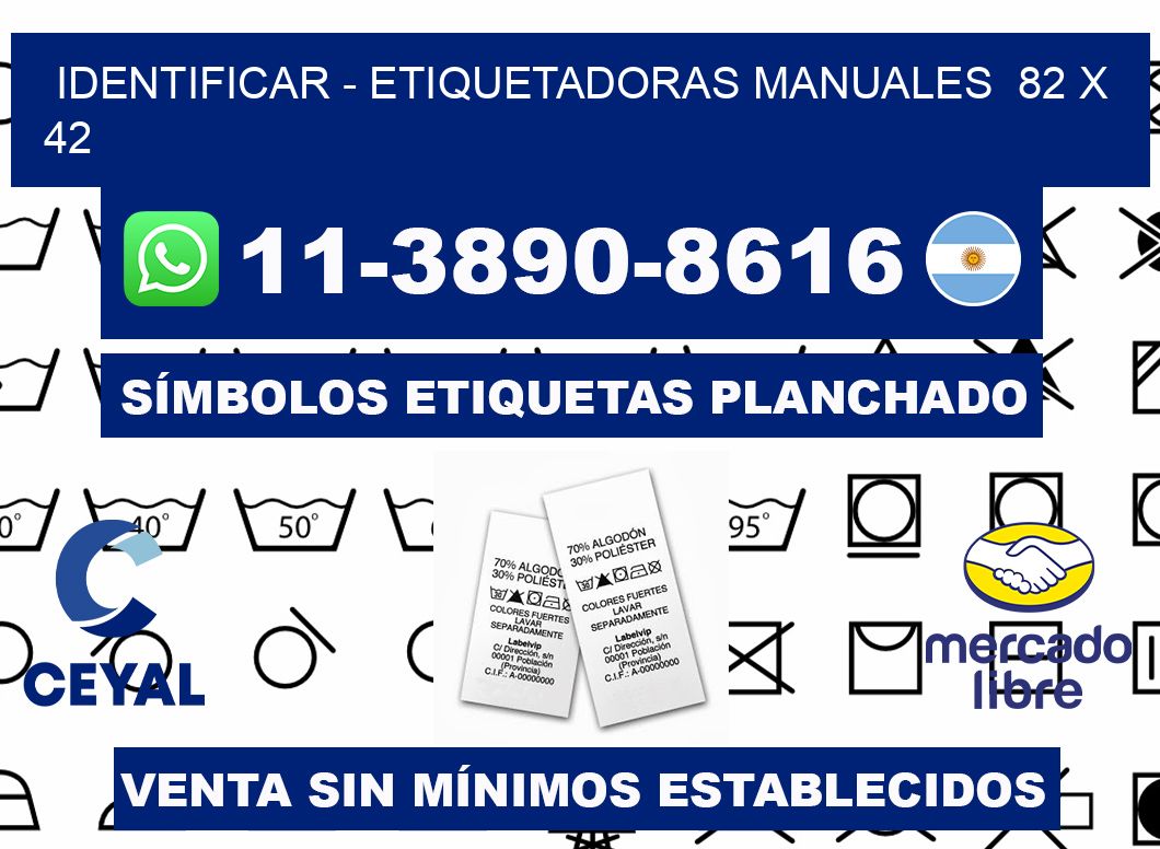 identificar - Etiquetadoras Manuales  82 x 42