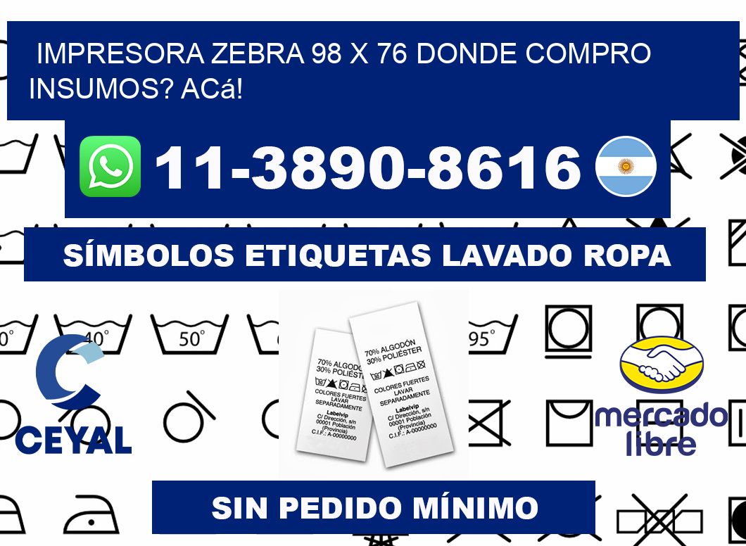 impresora zebra 98 x 76 Donde compro insumos? Acá!