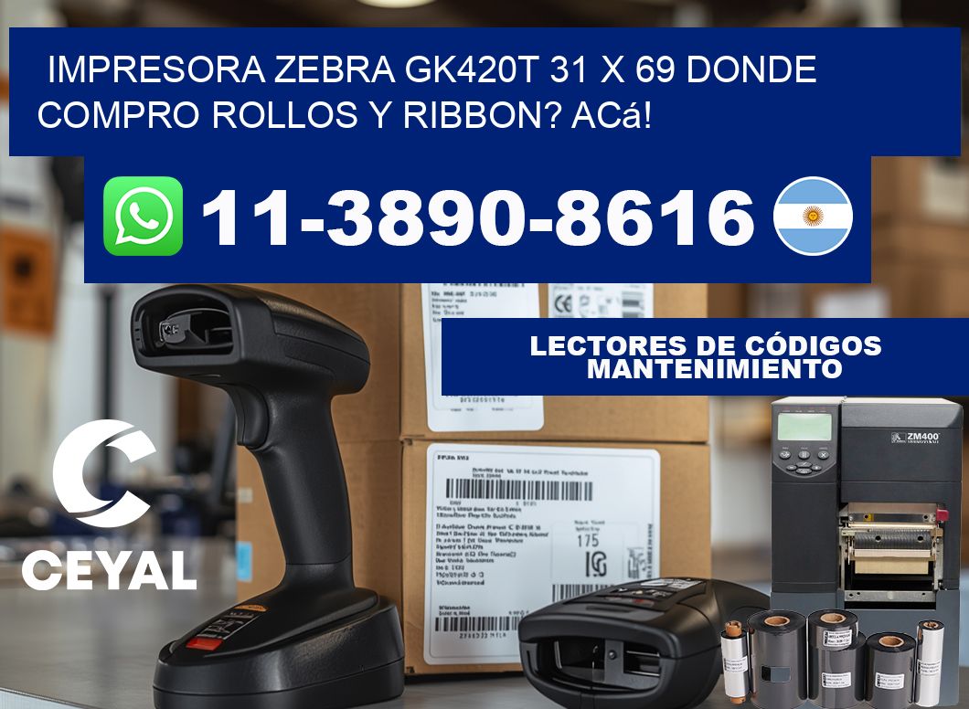impresora zebra gk420t 31 x 69 Donde compro rollos y ribbon? Acá!