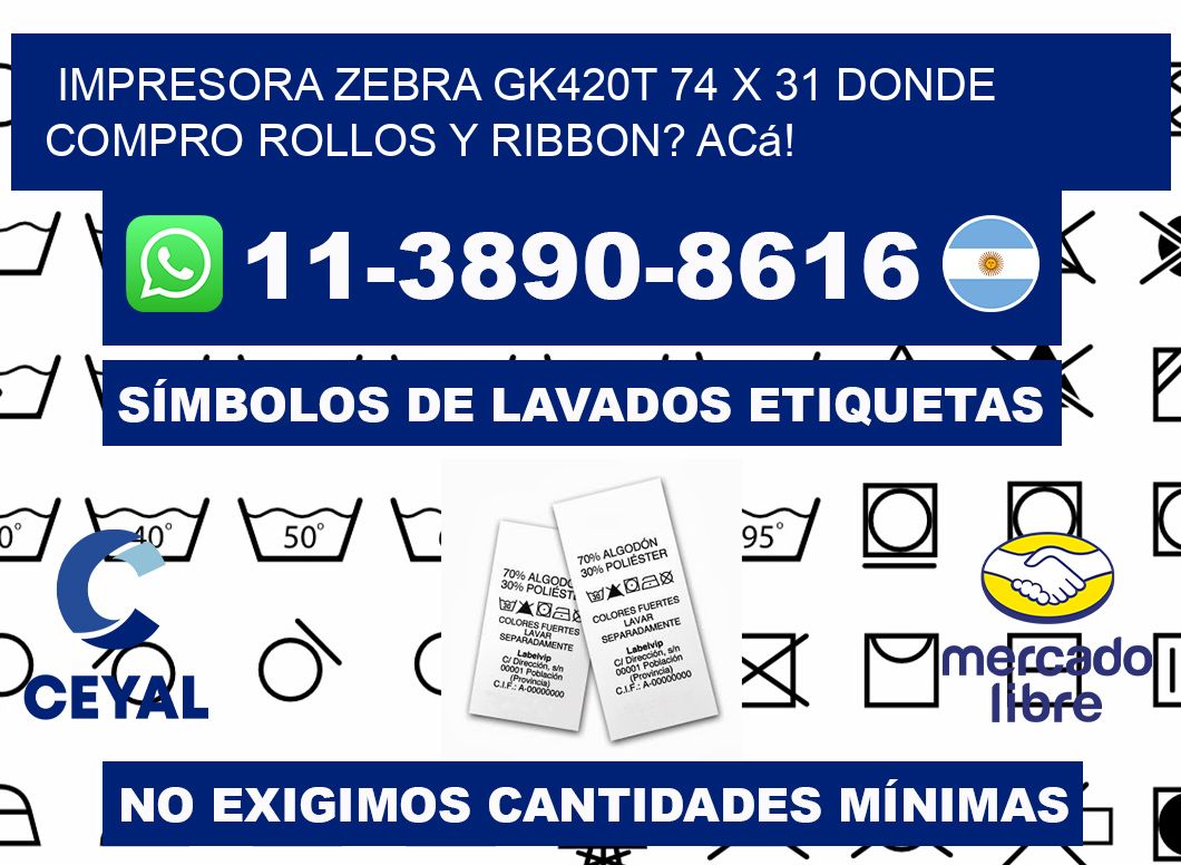 impresora zebra gk420t 74 x 31 Donde compro rollos y ribbon? Acá!