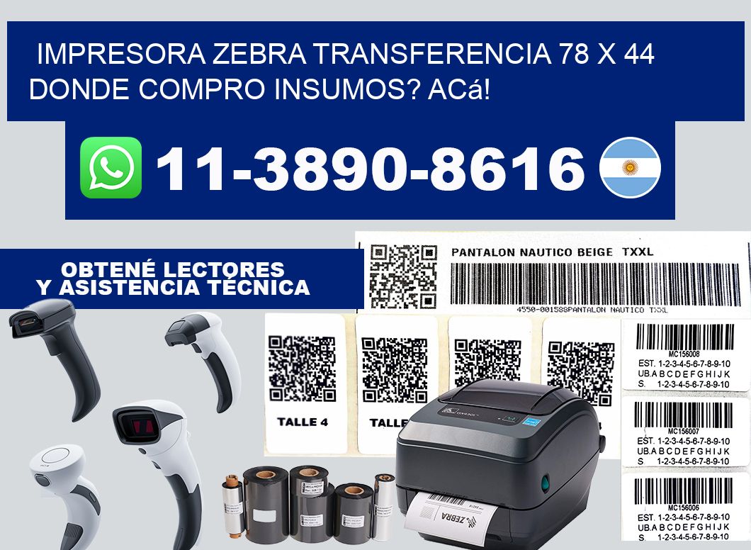 impresora zebra transferencia 78 x 44 Donde compro insumos? Acá!