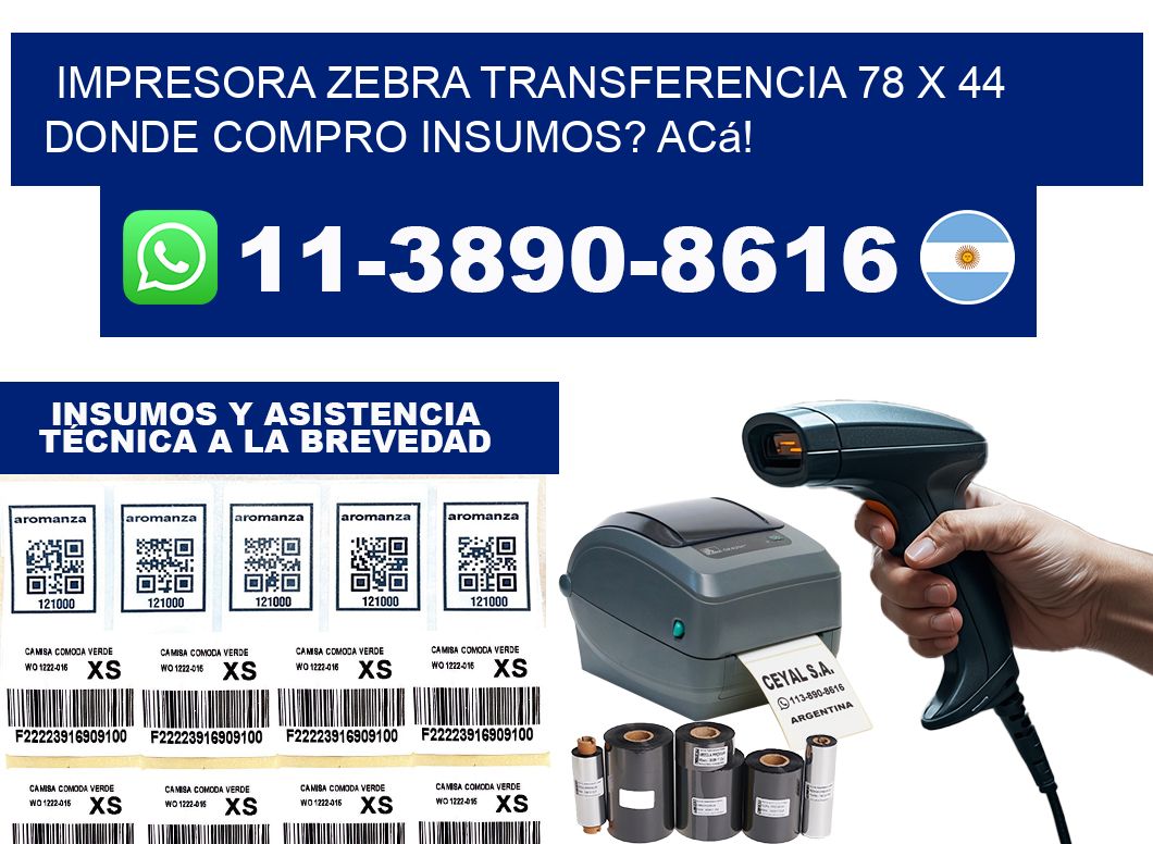 impresora zebra transferencia 78 x 44 Donde compro insumos? Acá!