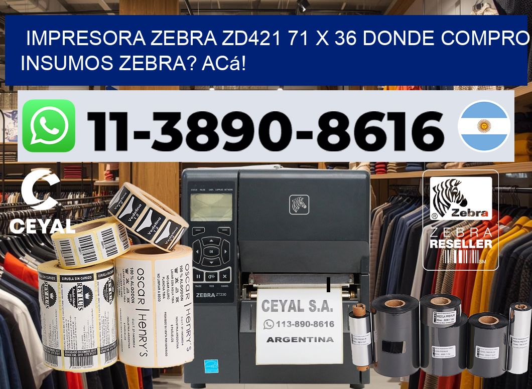 impresora zebra zd421 71 x 36 Donde compro insumos zebra? Acá!
