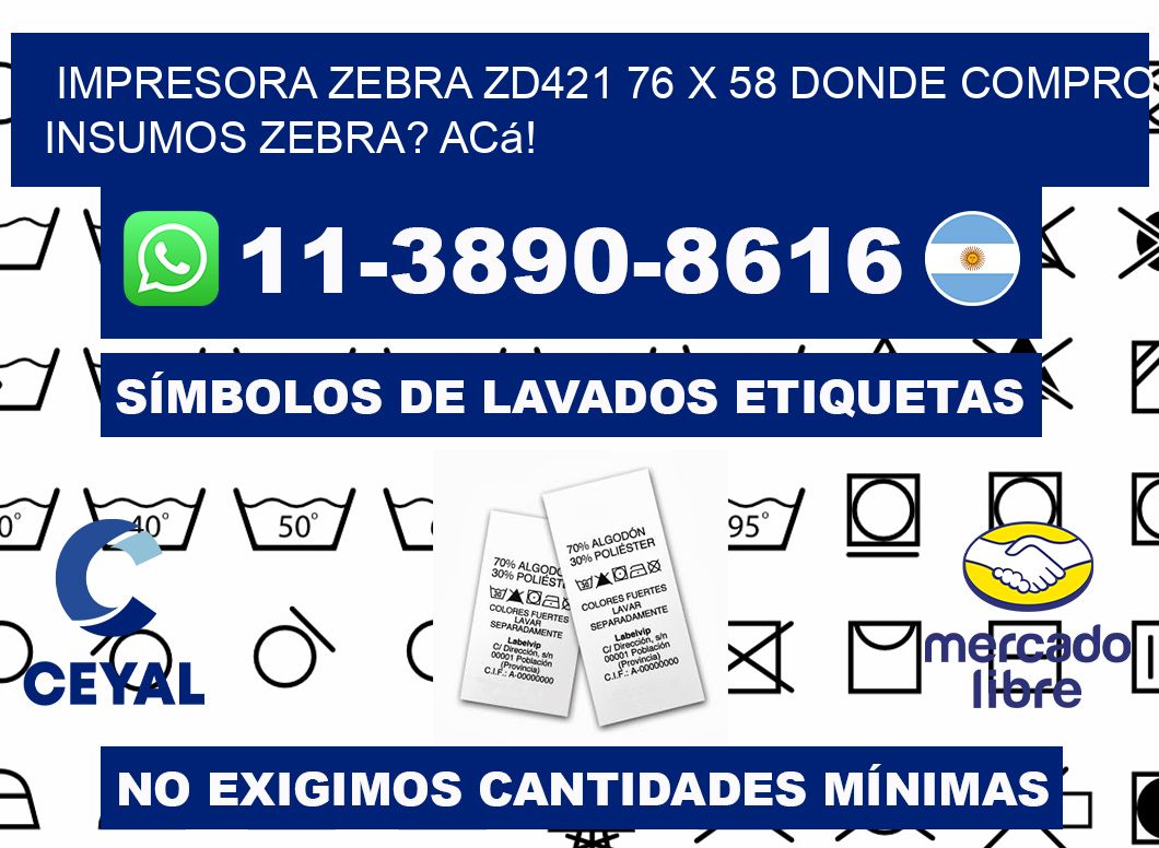 impresora zebra zd421 76 x 58 Donde compro insumos zebra? Acá!