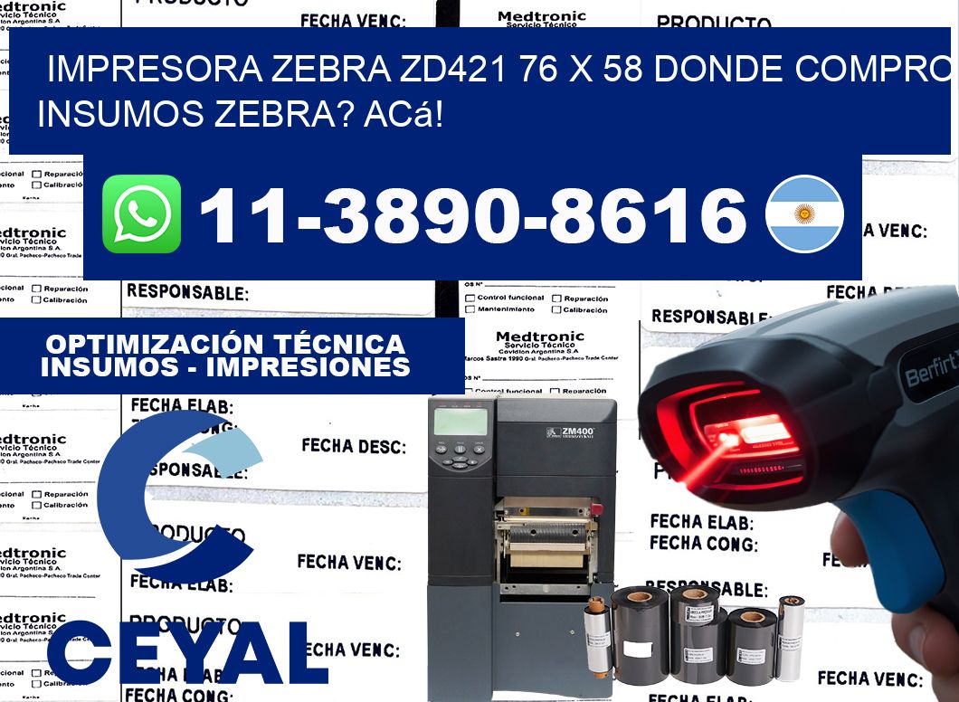 impresora zebra zd421 76 x 58 Donde compro insumos zebra? Acá!