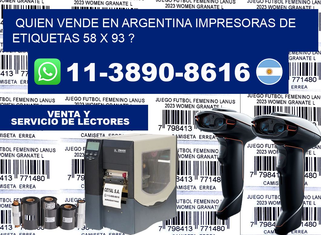 quien vende en argentina impresoras de etiquetas 58 x 93 ?