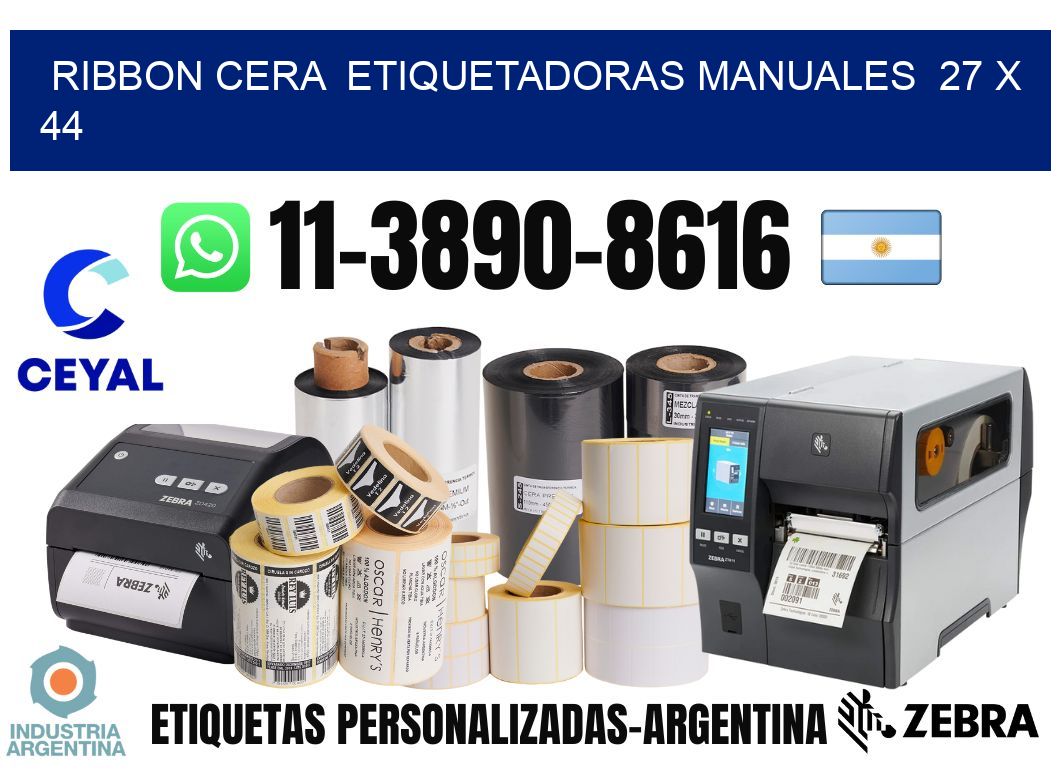 ribbon cera  Etiquetadoras Manuales  27 x 44