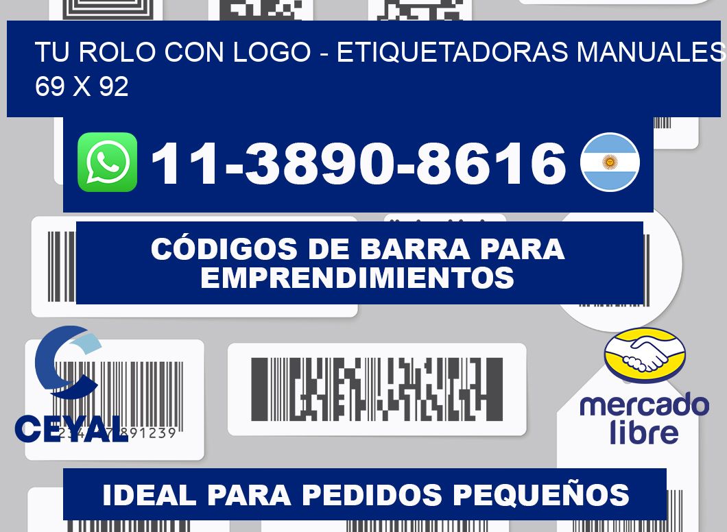 tu rolo con logo - Etiquetadoras Manuales  69 x 92