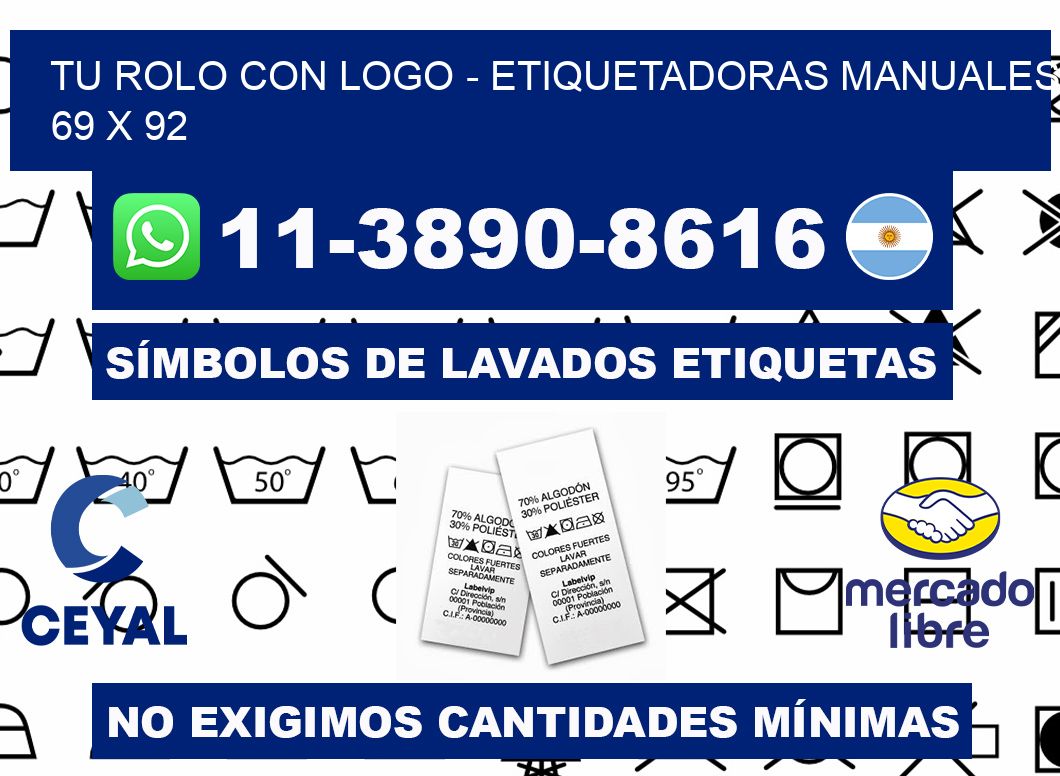 tu rolo con logo - Etiquetadoras Manuales  69 x 92