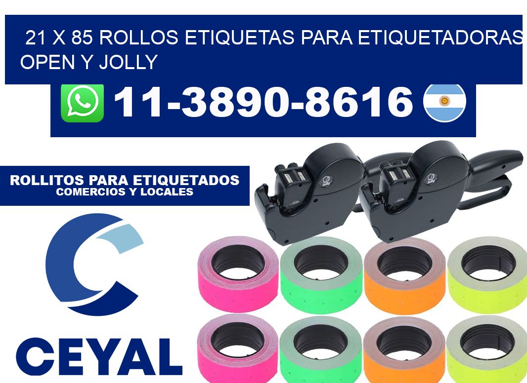 21 x 85 Rollos etiquetas para etiquetadoras open y jolly