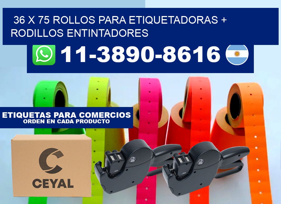 36 x 75 rollos para etiquetadoras + rodillos entintadores