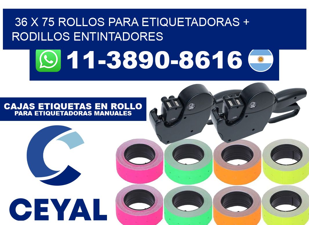 36 x 75 rollos para etiquetadoras + rodillos entintadores