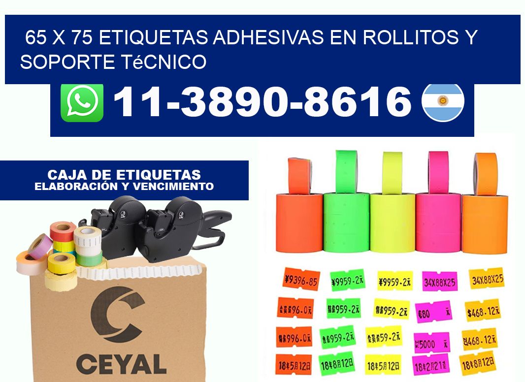 65 x 75 Etiquetas adhesivas en rollitos y soporte técnico