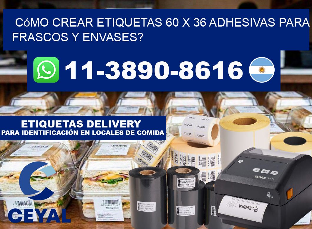 Cómo crear etiquetas 60 x 36 adhesivas para frascos y envases?