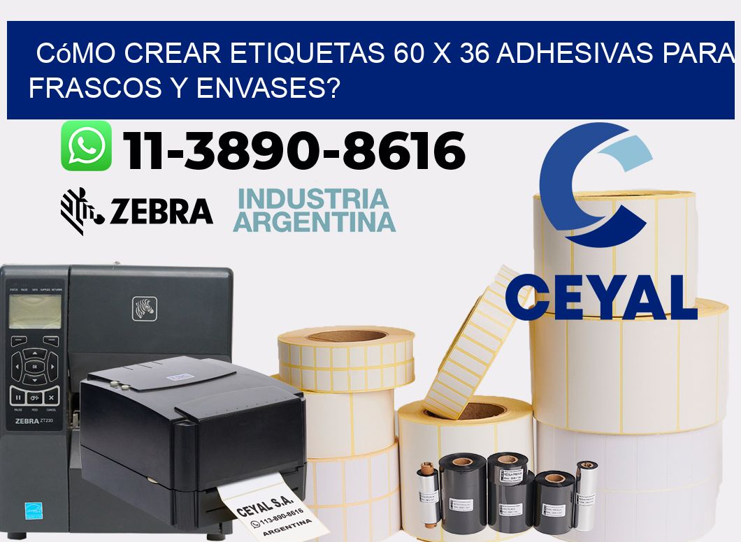 Cómo crear etiquetas 60 x 36 adhesivas para frascos y envases?