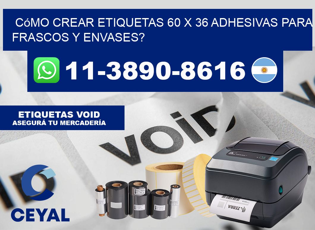 Cómo crear etiquetas 60 x 36 adhesivas para frascos y envases?