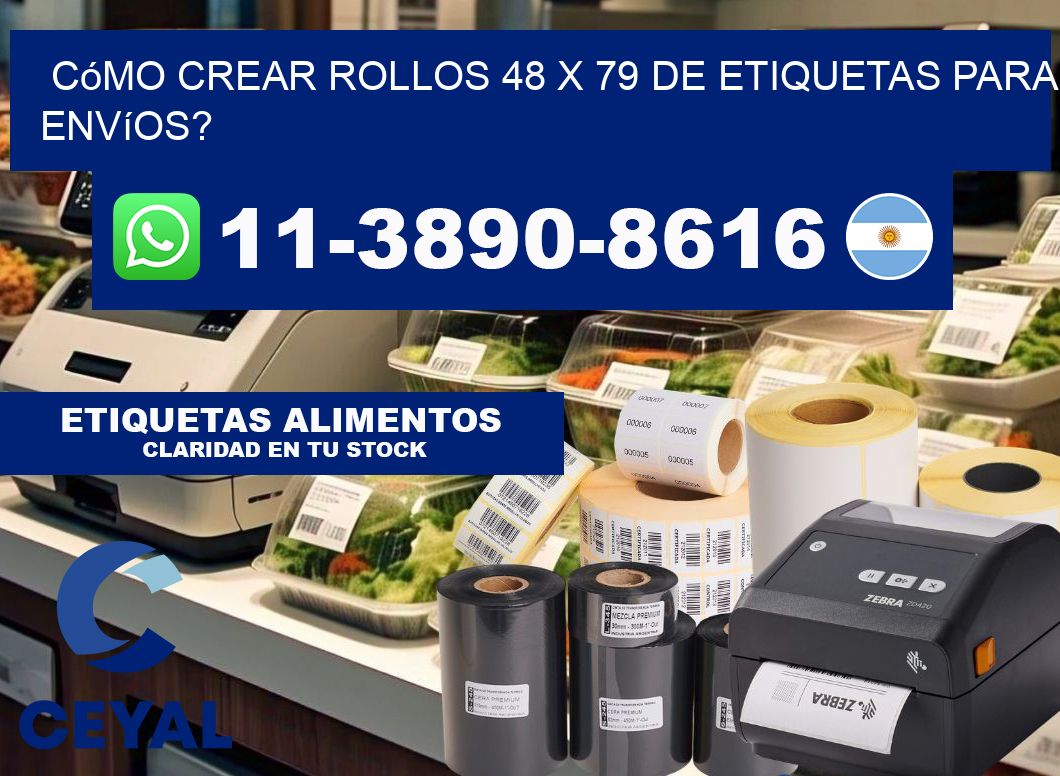 Cómo crear rollos 48 x 79 de etiquetas para envíos?