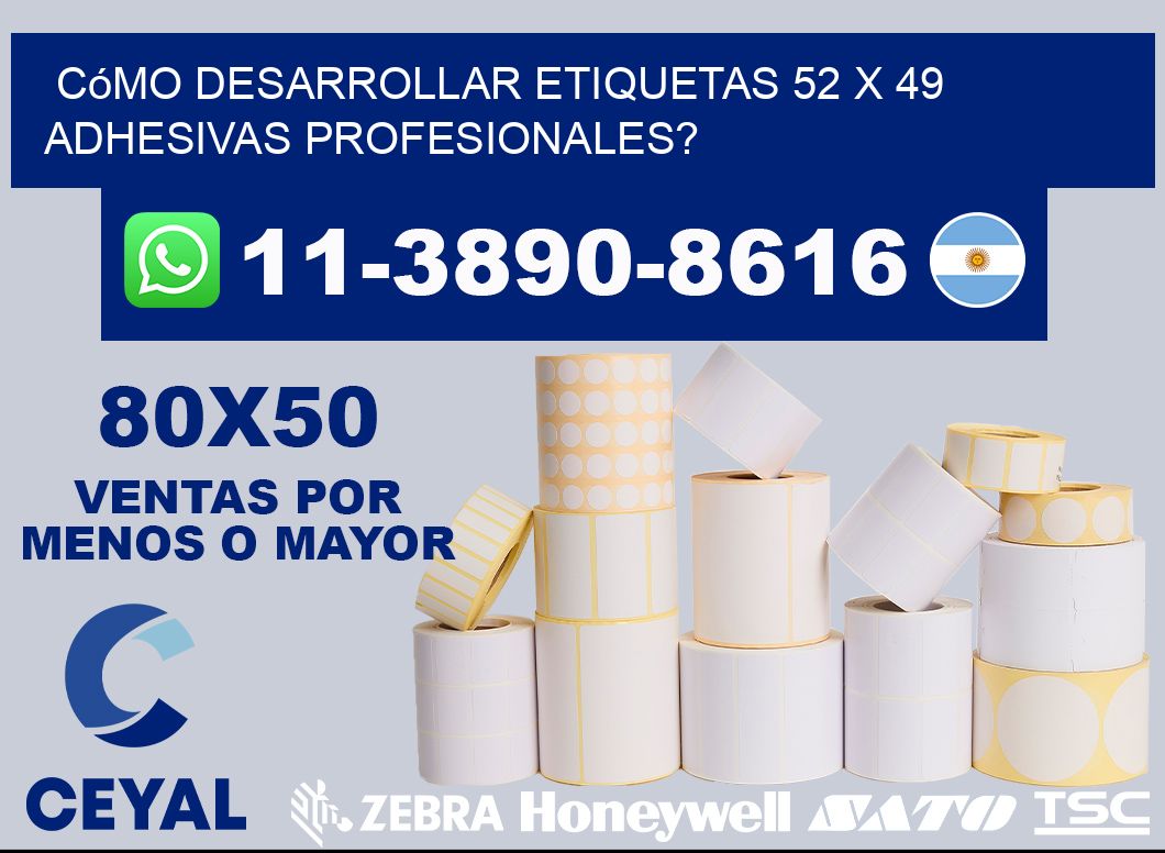 Cómo desarrollar etiquetas 52 x 49 adhesivas profesionales?