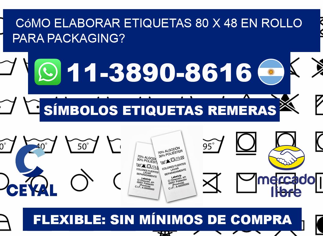 Cómo elaborar etiquetas 80 x 48 en rollo para packaging?