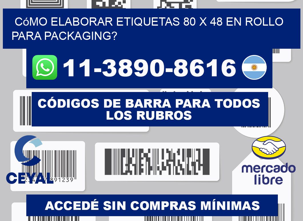 Cómo elaborar etiquetas 80 x 48 en rollo para packaging?