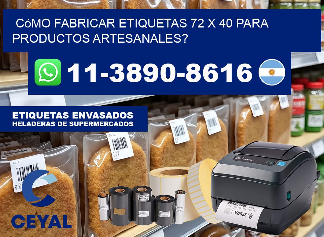 Cómo fabricar etiquetas 72 x 40 para productos artesanales?